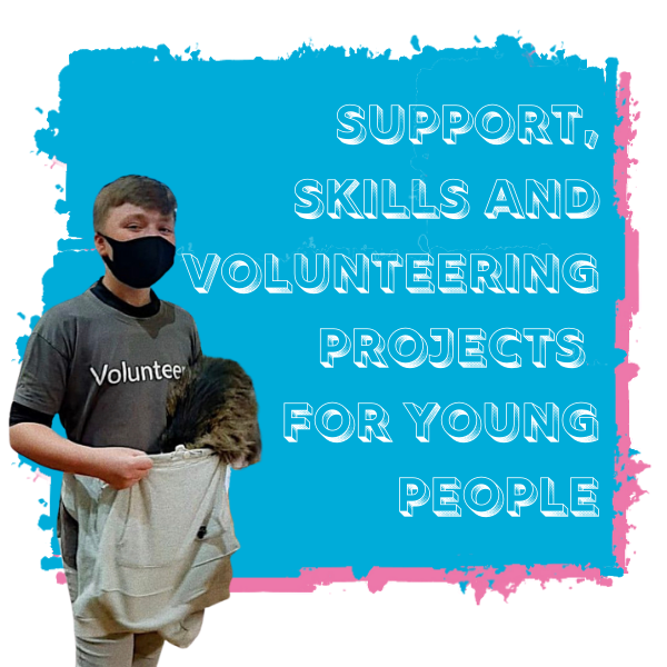Image shows a teenage boy wearing a face covering and a grey 'Volunteer' T-Shirt. He is standing in front of a painted blue background with a pink edge. Text overlaid reads "Support, skills and volunteering projects for young people."